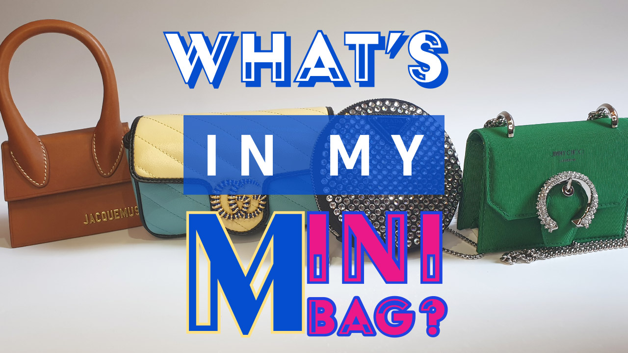 Read more about the article Mini Bag | What’s In My Mini Bag? | Featuring Gucci, Jacquemus, Prada & Jimmy Choo