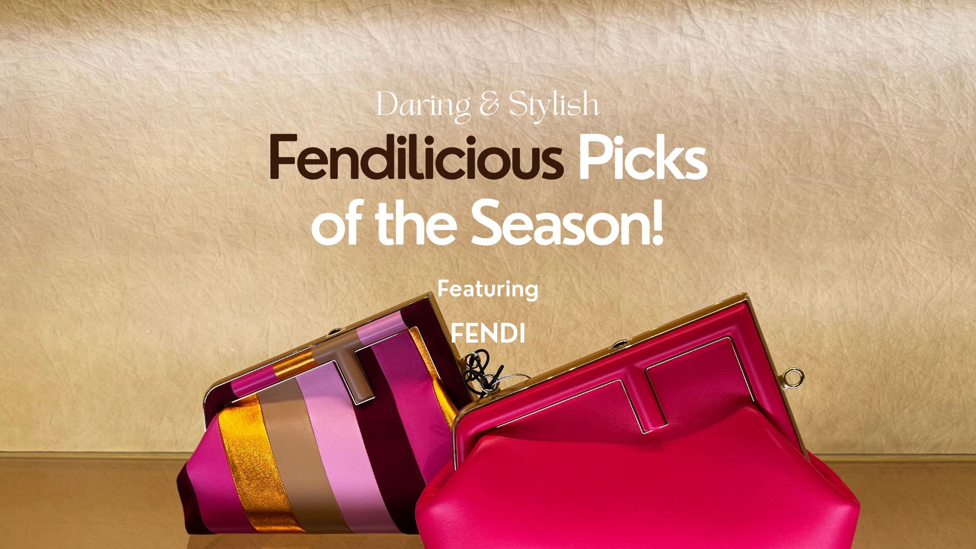 Read more about the article Daring & Stylish Fendilicious Picks- Featuring Fendi Bags