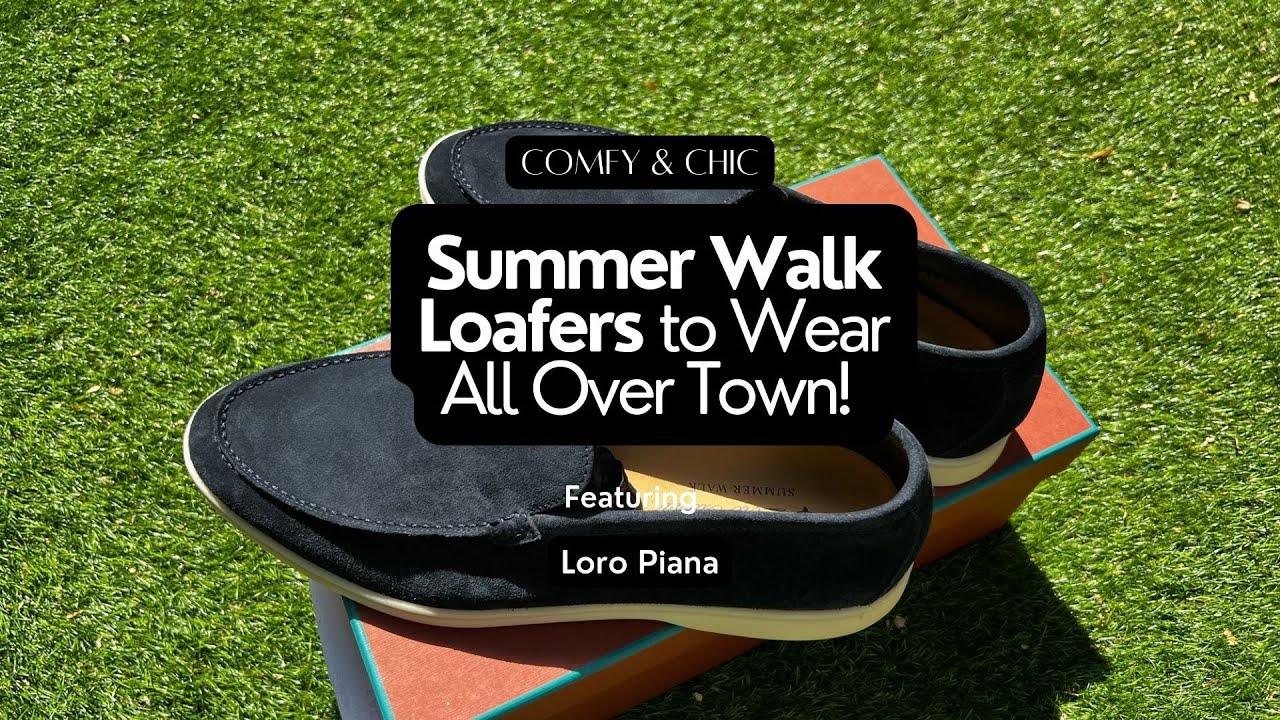 Billionaire Loafer Worth It? Loro Piana Summer Walk Review 