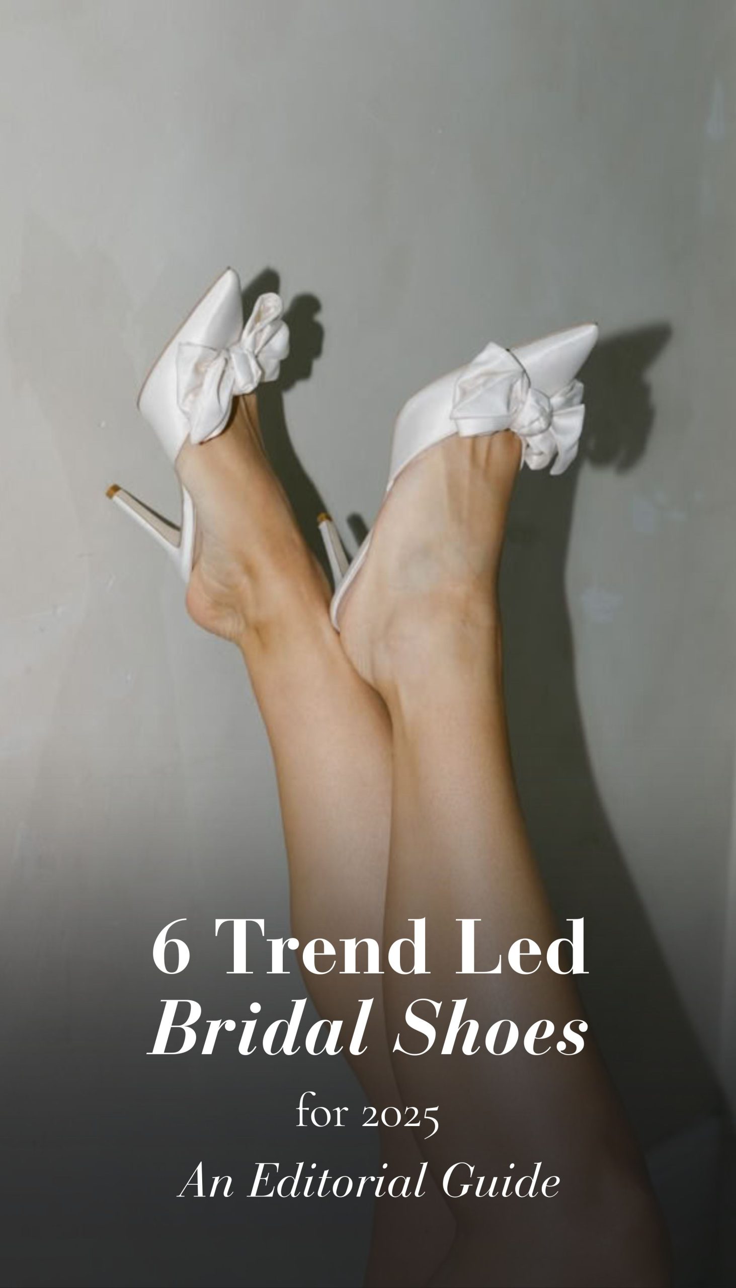 Read more about the article 6 Trend-Led Bridal Shoes for 2025: An Editorial Guide