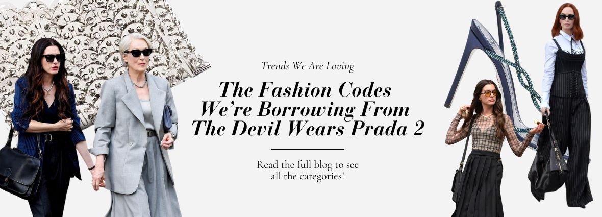 The Fashion Codes We’re Borrowing From The Devil Wears Prada 2