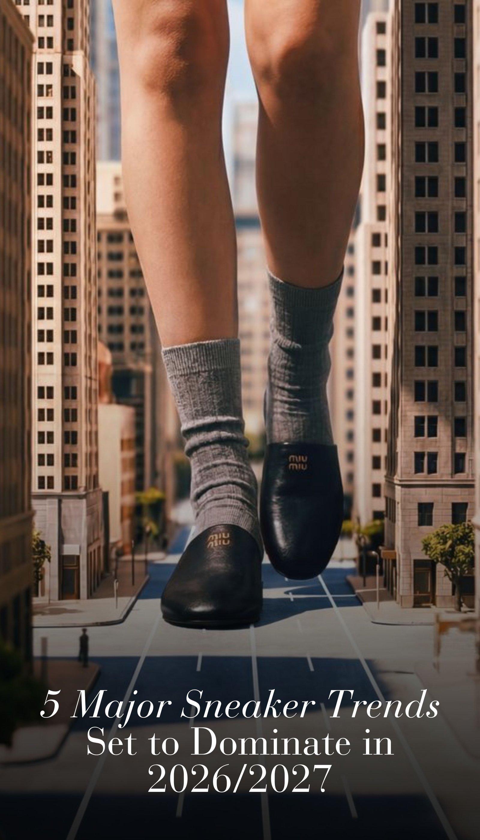 5 Major Sneaker Trends Set to Dominate in 2026/2027