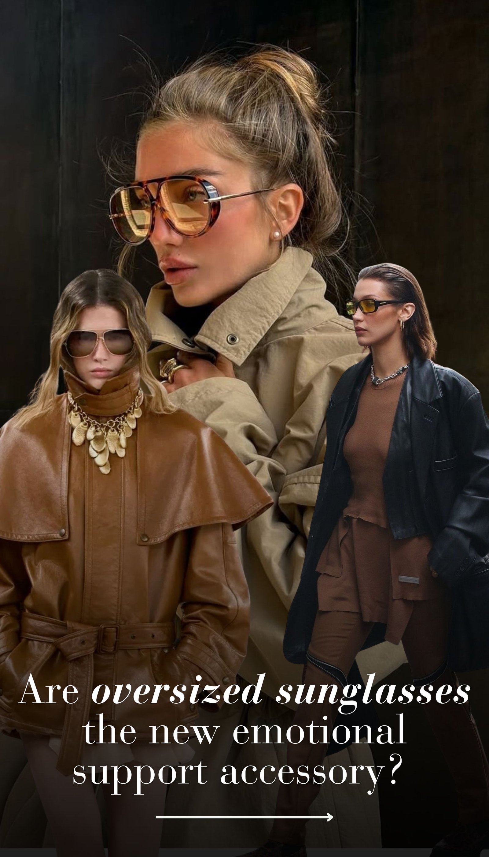 Are oversized sunglasses the new emotional support accessory of 2026/2027?